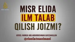 Misr olimlarida ilm talab qilish joizmi?