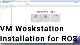 How to Set Up VMware Workstation for ROS