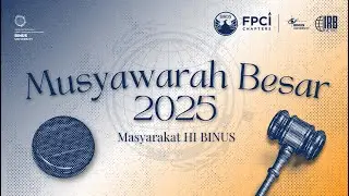 Musyawarah Besar Himpunan Mahasiswa Hubungan Internasional (HIMHI) Binus University 2025