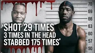 Shot 28 times and stabbed 175  times