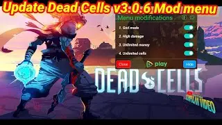 Update..Dead Cells v3.0.6 Mod Menu_Offline