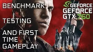 Mafia III on GTX 760 | Q9550 | 8GB RAM - Benchmark, testing and first time gameplay