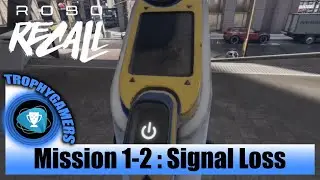 Robo Recall - Mission 1-2 : Signal Loss - Don't Let the RoboRelay Take Damage