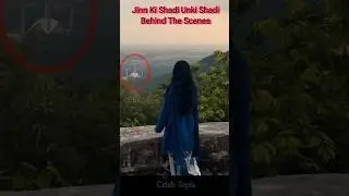 Jinn Ki Shadi Unki Shadi Behind The Scenes #drama #trending #shorts #today #behindthescenes