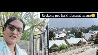 Reckong peo ka khubsurat najara |Meera Devi vlog Diaries|
