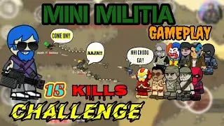 MINI MILITIA 15 KILLS CHALLENGE || Mini Militia Gameplay #2 ||
