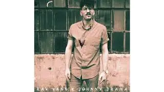 Ray Vans | Moving On ft. Johnny Drama (prod. GHXST)