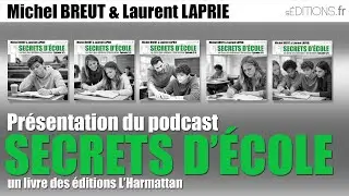 PODCAST - Secrets d'&eacute;cole - pr&eacute;sentation du podcast
