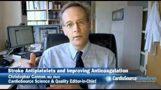 Stroke Antiplatelets and Improving Anticoagulation