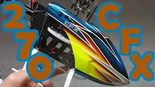Обзор Blade 270 CFX, часть 1