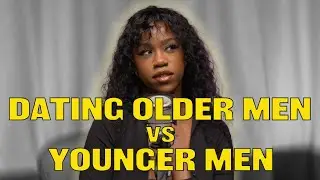 DATING OLDER MEN VS YOUNGER MEN | The Slumflower Hour podcast