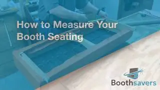 Measuring a Restaurant Booth Seat Cushion