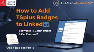 How to Add TSplus Canvas Badges to LinkedIn | Showcase IT Certifications & Get Featured!