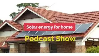 Utilise Solar Energy for Home| Solar Energy Installation for Home