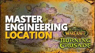 Master Engineering Trainer TBC Location WoW (Xyrol Netherstorm)