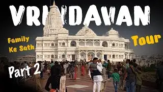Vrindavan Family Trip Vlog | Part 2 #dheerendrashastri #yatra