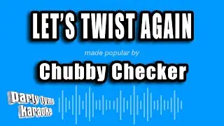 Chubby Checker - Let's Twist Again (Karaoke Version)