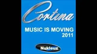 Cortina - Music is Moving