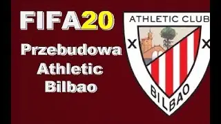 FIFA 20 Przebudowa |PS4| Athletic Bilbao