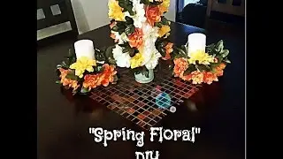 Spring Floral Centerpiece | DIY