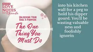 Unlocking Your Soul's Purpose: The One Thing You Must Do | Love Notes from Rhonda