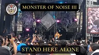 STAND HERE ALONE LIVE AT HELLPRINT MONSTER OF NOISE III
