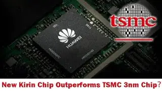 Производительность нового чипа Kirin от Huawei догоняет 3-нм чип TSMC