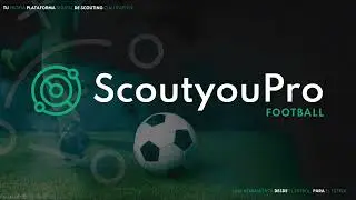 ScoutyouPro Football - Plataforma Digital de Scouting Cualitativo.