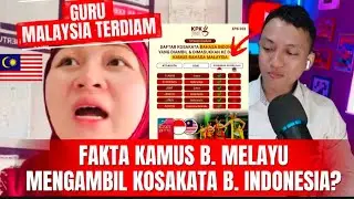 FAKTA BAHASA MELAYU AMBIL KOSAKATA BAHASA INDONESIA