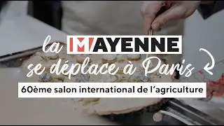 LA #MAYENNE AU SALON INTERNATIONAL DE L'AGRICULTURE 2024