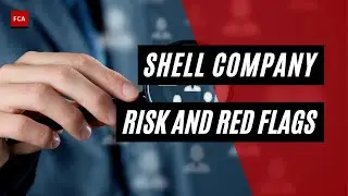 Shell Companies Unveiled: Recognizing Risks and Identifying Red Flags