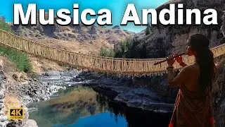 MUSICA ANDINA Viaja a las MARAVILLAS de PERU Medita, Sana y Reconecta con tu Esencia