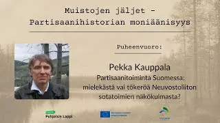 Pekka Kauppala: Partisaanitoiminta Suomessa - mielekästä vai tökeröä?