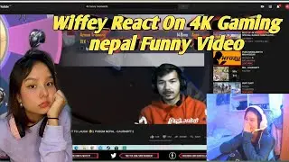 Wiffey React On funny video of 4k gaming nepal |pubgmobilenepal