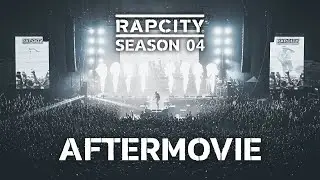 RAP CITY SEASON 04 | OFFICIAL AFTERMOVIE