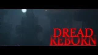 WHATS HAPPENING | Dread Reborn minecraft Playthrough