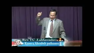 Rev  TC  Laltlomlova -  Kross khenbeh pathum te