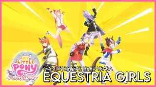 【MMDウマ娘】 My Little Pony Pretty Derby : Equestria Girls (Cafeteria Song)