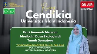 Ruang Cendikia UII - Dari Amanah Menjadi Musibah - Ustadzah Yunice Karina T, S.E., M.Sc., SAS., Ph.D