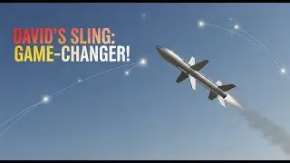 How David&rsquo;s Sling Changed the Game: Israel&rsquo;s New Defense Layer||
