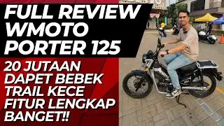 WMOTO Porter 125 | 20 Jutaan uda dapet Bebek Trail Selengkap ini !