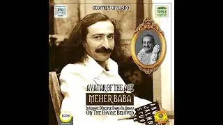 Avatar of the Age Meher Baba - Intimate Disciple Darwin Shaw on the Divine Beloved Audiobook