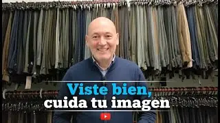 Viste bien, cuida tu imagen #vestirbien