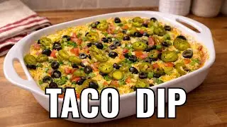 Easy Taco Dip Recipe | The Perfect Party Appetizer