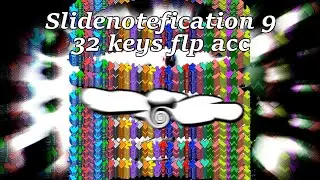 Slidenotefication 9 | 32 Keys | 100% FLP/MIDI ACCURATE CHART