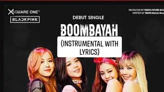 BLACKPINK- Boombayah (Instrumental with Lyrics)