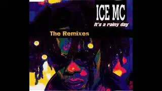 Ice Mc - It´s a Rainy Day (New Extended Remix By Boris) SHQ