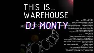 This Is Warehouse... Tunes from 2010 Live DJ  Mix by DJ Monty