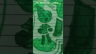 My Slime Oc: Linker, 💚☘️