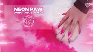 AURA - Neon Paw (Original Mix) | Wolf Trance Anthem 🐺